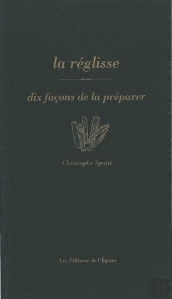 Bertrand.pt - Dix Façons De Le Préparer : La Réglisse