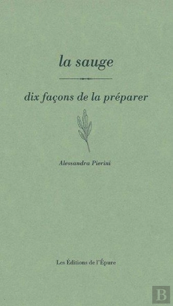 Bertrand.pt - Dix Façons De Le Préparer : La Sauge