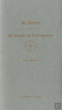 Bertrand.pt - Dix Façons De Le Préparer : La Terre, Dix Façons De L'Interpréter