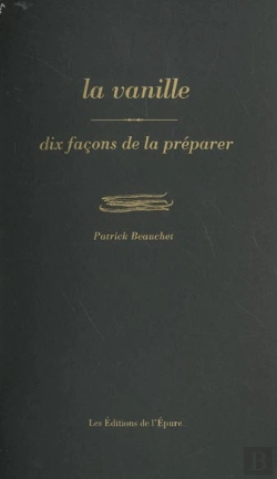 Bertrand.pt - Dix Façons De Le Préparer : La Vanille