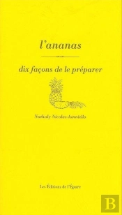 Dix Façons De Le Préparer : L'Ananas