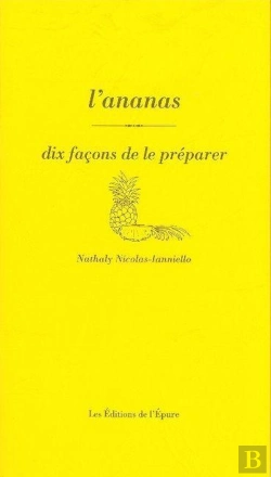 Bertrand.pt - Dix Façons De Le Préparer : L'Ananas