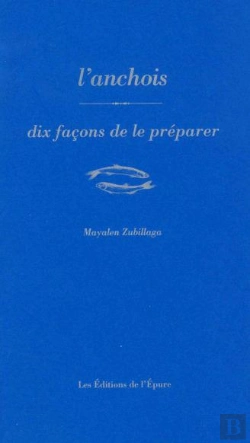 Bertrand.pt - Dix Façons De Le Préparer : L'Anchois