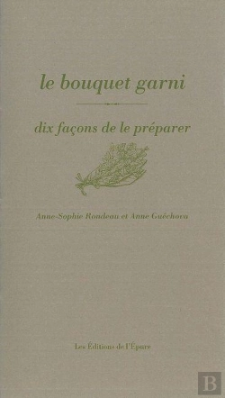 Bertrand.pt - Dix Façons De Le Préparer : Le Bouquet Garni