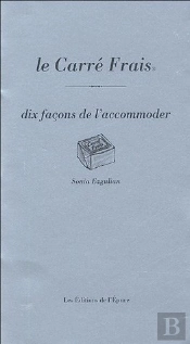 Dix Façons De Le Préparer : Le Carré Frais