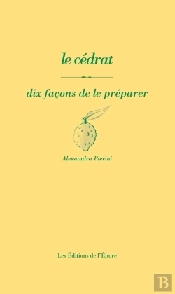 Bertrand.pt - Dix Façons De Le Préparer : Le Cédrat