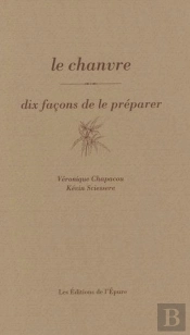 Dix Façons De Le Préparer : Le Chanvre