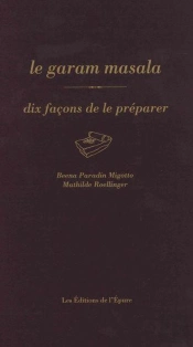 Dix Façons De Le Préparer : Le Garam Masala