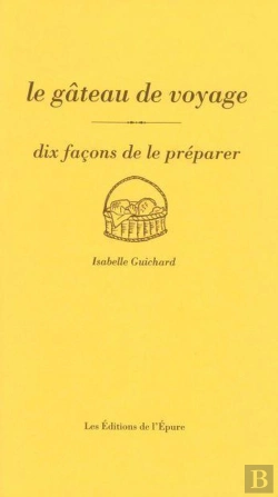 Bertrand.pt - Dix Façons De Le Préparer : Le Gâteau De Voyage
