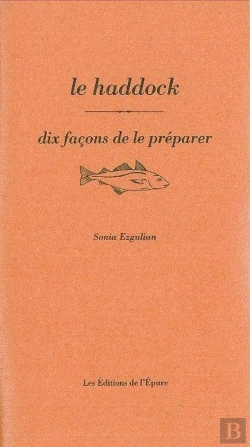 Bertrand.pt - Dix Façons De Le Préparer : Le Haddock