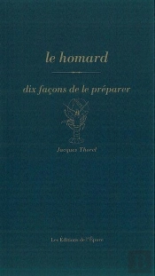 Dix Façons De Le Préparer : Le Homard