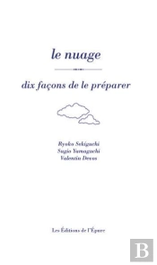 Dix Façons De Le Préparer : Le Nuage