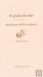 Dix Façons De Le Préparer : Le Pain De Mie