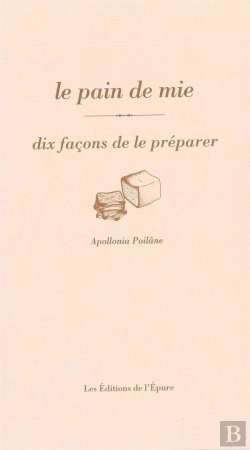 Bertrand.pt - Dix Façons De Le Préparer : Le Pain De Mie