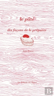 Dix Façons De Le Préparer : Le Pâté