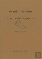 Dix Façons De Le Préparer : Le Pâté Croûte