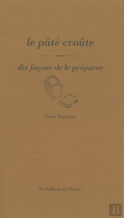 Bertrand.pt - Dix Façons De Le Préparer : Le Pâté Croûte