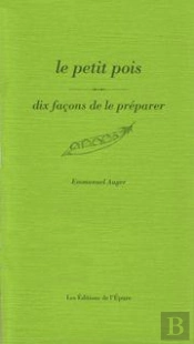 Dix Façons De Le Préparer : Le Petit Pois