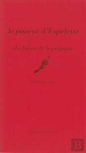 Dix Façons De Le Préparer : Le Piment D'Espelette