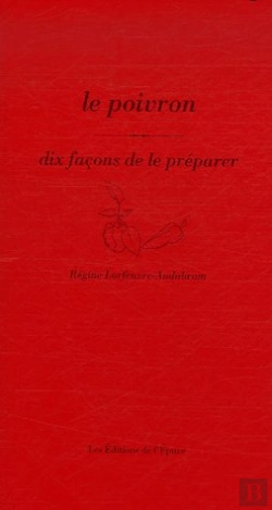 Bertrand.pt - Dix Façons De Le Préparer : Le Poivron