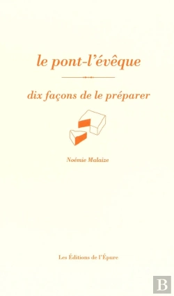 Bertrand.pt - Dix Façons De Le Préparer : Le Pont-L'Évêque