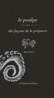 Dix Façons De Le Préparer : Le Poulpe