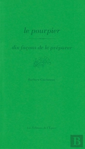 Dix Façons De Le Préparer : Le Pourpier, Dix Façons De Le Préparer