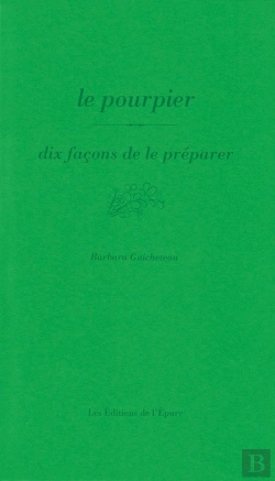 Bertrand.pt - Dix Façons De Le Préparer : Le Pourpier, Dix Façons De Le Préparer