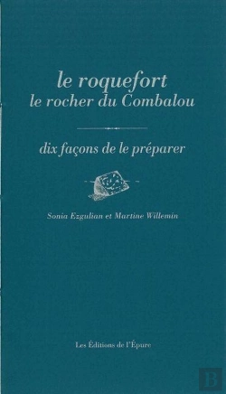 Bertrand.pt - Dix Façons De Le Préparer : Le Roquefort Du Rocher Du Combalou