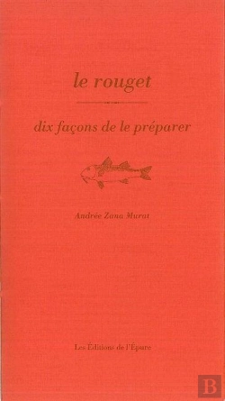 Bertrand.pt - Dix Façons De Le Préparer : Le Rouget