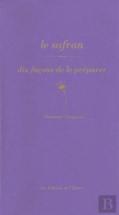 Dix Façons De Le Préparer : Le Safran