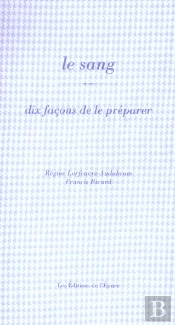 Dix Façons De Le Préparer : Le Sang