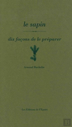 Bertrand.pt - Dix Façons De Le Préparer : Le Sapin