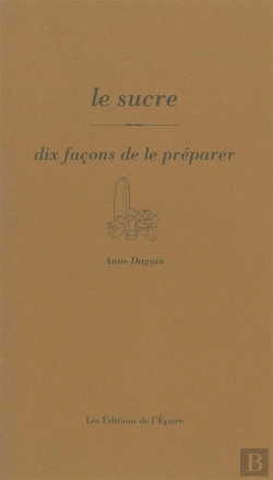 Bertrand.pt - Dix Façons De Le Préparer : Le Sucre