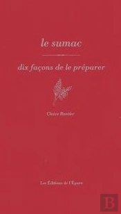 Dix Façons De Le Préparer : Le Sumac