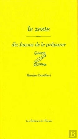 Bertrand.pt - Dix Façons De Le Préparer : Le Zeste