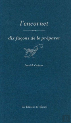 Bertrand.pt - Dix Façons De Le Préparer : L'Encornet