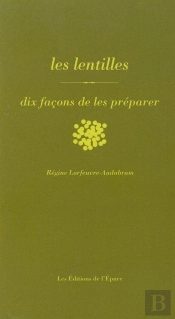 Dix Façons De Le Préparer : Lentilles