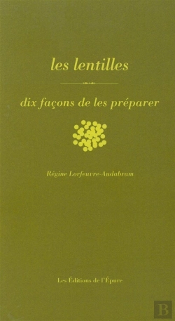 Bertrand.pt - Dix Façons De Le Préparer : Lentilles