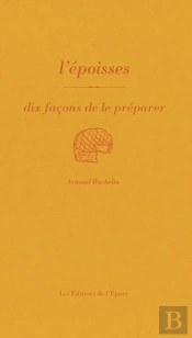 Dix Façons De Le Préparer : L'Époisses