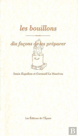 Bertrand.pt - Dix Façons De Le Préparer : Les Bouillons
