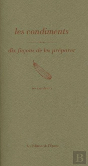 Dix Façons De Le Préparer : Les Condiments
