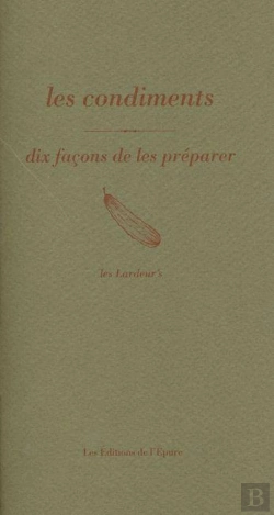 Bertrand.pt - Dix Façons De Le Préparer : Les Condiments