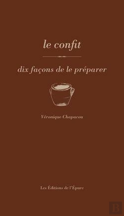 Bertrand.pt - Dix Façons De Le Préparer : Les Confits