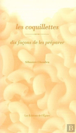 Bertrand.pt - Dix Façons De Le Préparer : Les Coquillettes