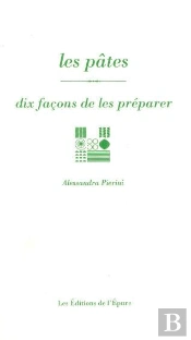 Dix Façons De Le Préparer : Les Pâtes
