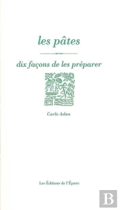 Dix Façons De Le Préparer : Les Pâtes