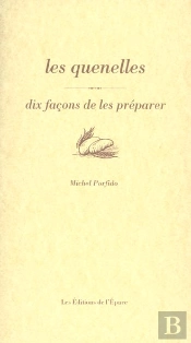 Dix Façons De Le Préparer : Les Quenelles