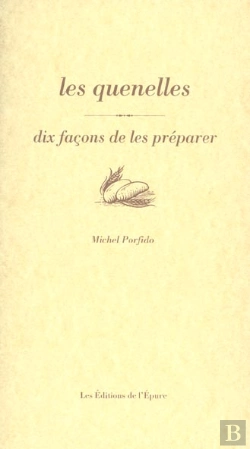 Bertrand.pt - Dix Façons De Le Préparer : Les Quenelles