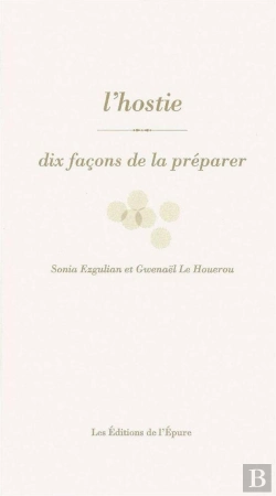 Bertrand.pt - Dix Façons De Le Préparer : L'Hostie